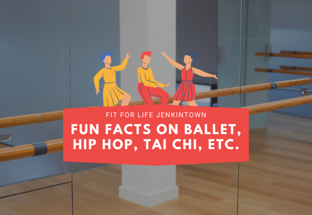 Fun Facts on Ballet, Hip Hop, Tai chi, etc.