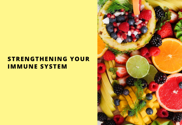 Strengthening Your Immune System